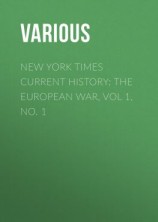 читать New York Times Current History: The European War, Vol 1, No. 1