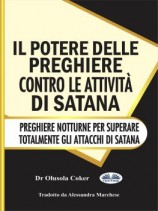 читать Il Potere Delle Preghiere Contro Le Attività Di Satana