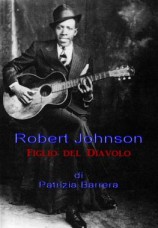 читать Robert Johnson Figlio Del Diavolo