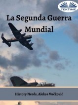 читать La Segunda Guerra Mundial