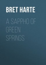 читать A Sappho of Green Springs