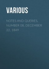 читать Notes and Queries, Number 08, December 22, 1849