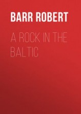 читать A Rock in the Baltic