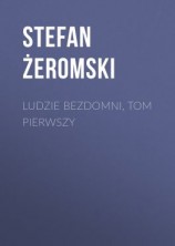 читать Ludzie bezdomni, tom pierwszy