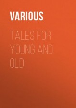 читать Tales for Young and Old