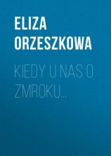 читать Kiedy u nas o zmroku...