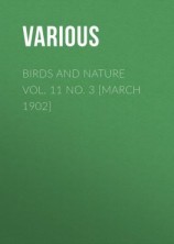 читать Birds and Nature Vol. 11 No. 3 [March 1902]