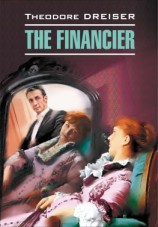 читать The Financier / Финансист. Книга для чтения на английском языке