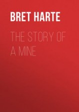 читать The Story of a Mine