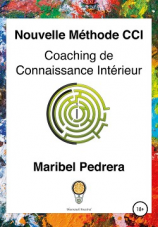 читать Nouvelle Méthode CCI Coaching de Connaissance Intérieur