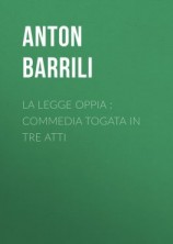 читать La legge Oppia : commedia togata in tre atti